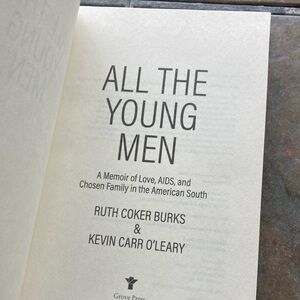 All the Young Men by Ruth Coker Burks & Kevin Carr O'Leary